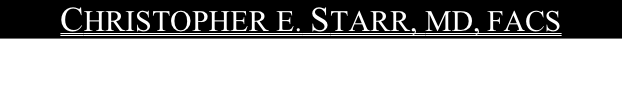 CHRISTOPHER E. STARR, MD, FACS
Ophthalmology

Cornea, Cataract & Laser Vision Correction Surgery